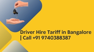 Driver Hire Tariff in Bangalore |  Call  91 9740388387