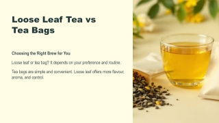 Loose Leaf Tea vs Tea Bags