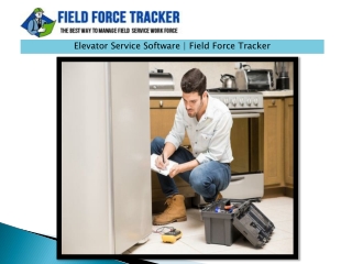 elevator service software field force tracker