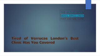 Tired of Verrucas London’s Best Clinic Has You Covered