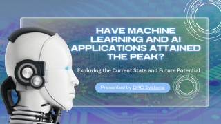 Have Machine Learning and AI Applications Attained the Peak