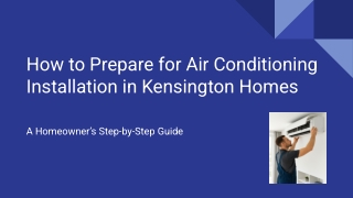 How to Prepare for Air Conditioning Installation in Kensington Homes