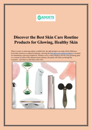 Discover the Best Skin Care Routine Products for GlowingDiscover the Best Skin Care Routine Products for Glowing Healthy