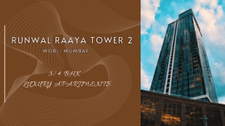 Runwal Raaya Mumbai - Space to Breathe, Style to Live