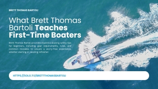 Why Brett Thomas Bartoli Says These Boating Rules Save Lives