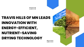 travis hills of mn leads innovation with energy