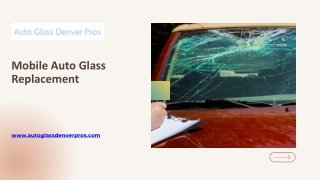 Mobile Auto Glass Replacement - autoglassdenverpros.com