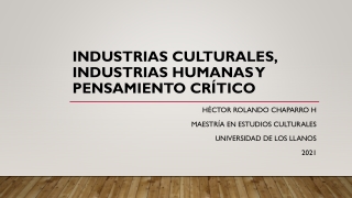 industrias culturales industrias humanas y pensamiento cr tico