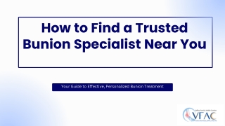 How to Find a Trusted Bunion Specialist Near You