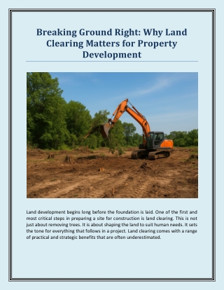 Breaking Ground Right - Why Land Clearing Matters for Property Development