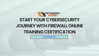 Start Your Cybersecurity Journey with Firewall Online Training Certification