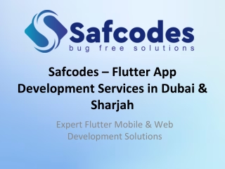 Safcodes_Flutter_App_Development_Dubai_Sharjah.pptx