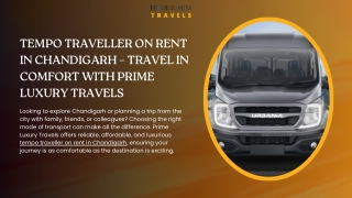 Tempo Traveller on Rent in Chandigarh – Travel in Comfort with Prime Luxury Travels