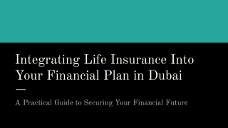 Integrating Life Insurance Into Your Financial Plan in Dubai