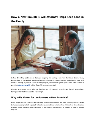 How a New Braunfels Will Attorney Can Help You Keep Land in the Family