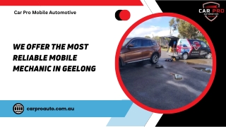 We Offer The Most Reliable Mobile Mechanic in Geelong