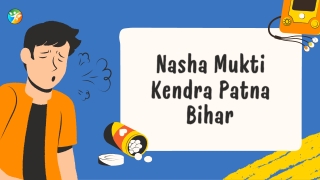 nasha mukti kendra patna bihar