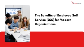 The Benefits of Employee Self Service (ESS) for Modern Organizations