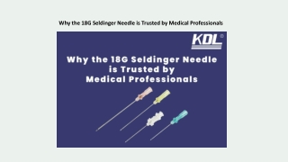 Why the 18G Seldinger Needle is Trusted by Medical Professionals
