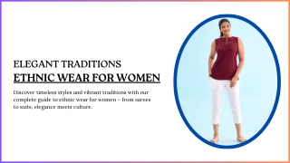 Elegant Traditions: A Complete Guide to Ethnic Wear for Women
