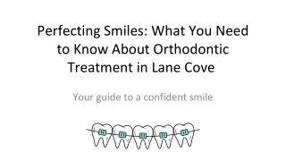 What You Need to Know About Orthodontic Treatment in Lane Cove