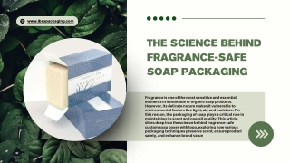 The Science Behind Fragrance-Safe Soap Packaging