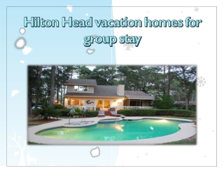 Hilton Head vacation homes for group stay