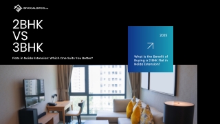 2 BHK vs 3 BHK Flats in Noida Extension: Which One Suits You Better?