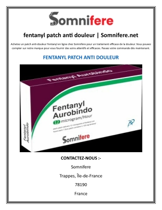 fentanyl patch anti douleur  Somnifere.net