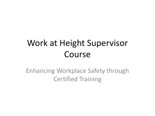 Work_at_Height_Supervisor_Course_Presentation