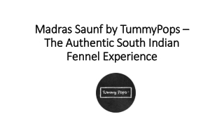 Madras Saunf by TummyPops – The Authentic South