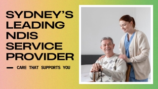 Sydney’s Leading NDIS Service Provider – Care That Supports You