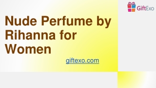nude perfume by rihanna for women