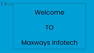 welcome to maxways infotech