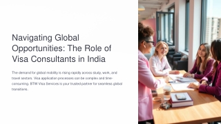 Navigating-Global-Opportunities-The-Role-of-Visa-Consultants-in-India (1)