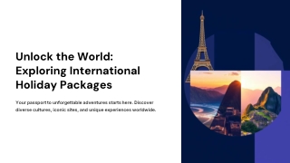 Unlock-the-World-Exploring-International-Holiday-Packages