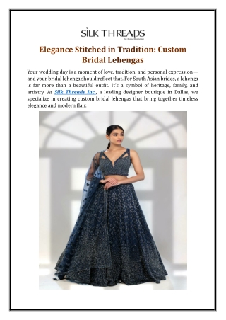 Elegance Stitched in Tradition: Custom Bridal Lehengas