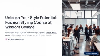 Explore the World of Style with the Fashion Styling Course from Wisdom College