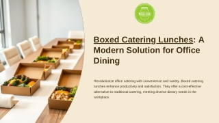 Boxed Catering Lunches A Modern Solution for Office Dining