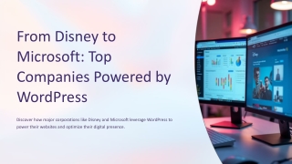 From Disney to Microsoft: Top Companies Powered by WordPress