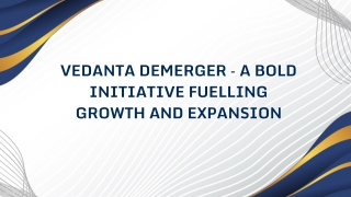 Vedanta Demerger – A Bold Initiative Fuelling Growth and Expansion