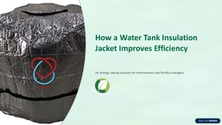 How a Water Tank Insulation Jacket Improves Efficiency