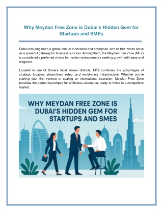 Why Meydan Free Zone is Dubai’s Hidden Gem for Startups and SMEs