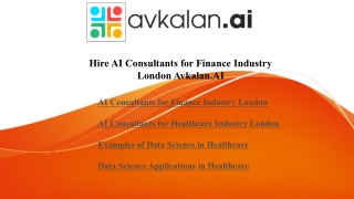 Get AI Consultants for Healthcare Industry London from Avkalan.AI