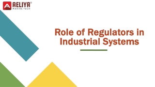 Role of Regulators in Industrial Systems