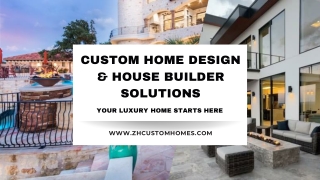 Custom Home Design & House Builder Solutions