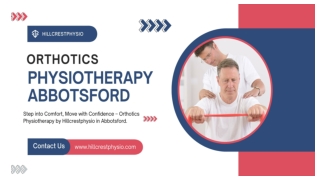 Orthotics Physiotherapy Abbotsford - Hillcrestphysio