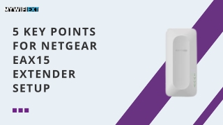 5 key points for netgear eax15 extender setup