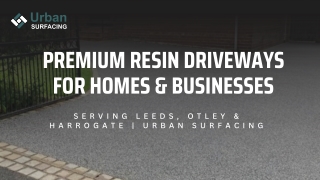 Resin driveways in Leeds, Otely and Harrogate  Urban Surfacing
