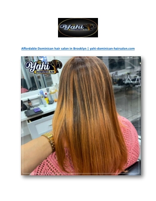 Affordable Dominican hair salon in Brooklyn | yahi-dominican-hairsalon.com
